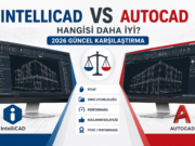 IntelliCAD vs AutoCAD: Hangisi Daha İyi? (2026 Güncel Karşılaştırma)