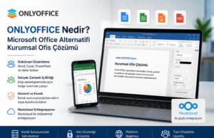 ONLYOFFICE Nedir? Microsoft Office Alternatifi Kurumsal Ofis Çözümü