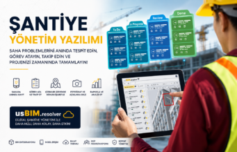 Şantiye Yönetim Yazılımı Nedir? Dijital Şantiye Yönetiminin Geleceği