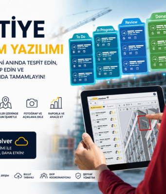 Şantiye Yönetim Yazılımı Nedir? Dijital Şantiye Yönetiminin Geleceği