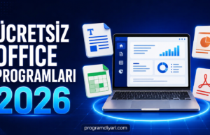 Ücretsiz Office Programları 2026: Microsoft Office’in En İyi Alternatifleri